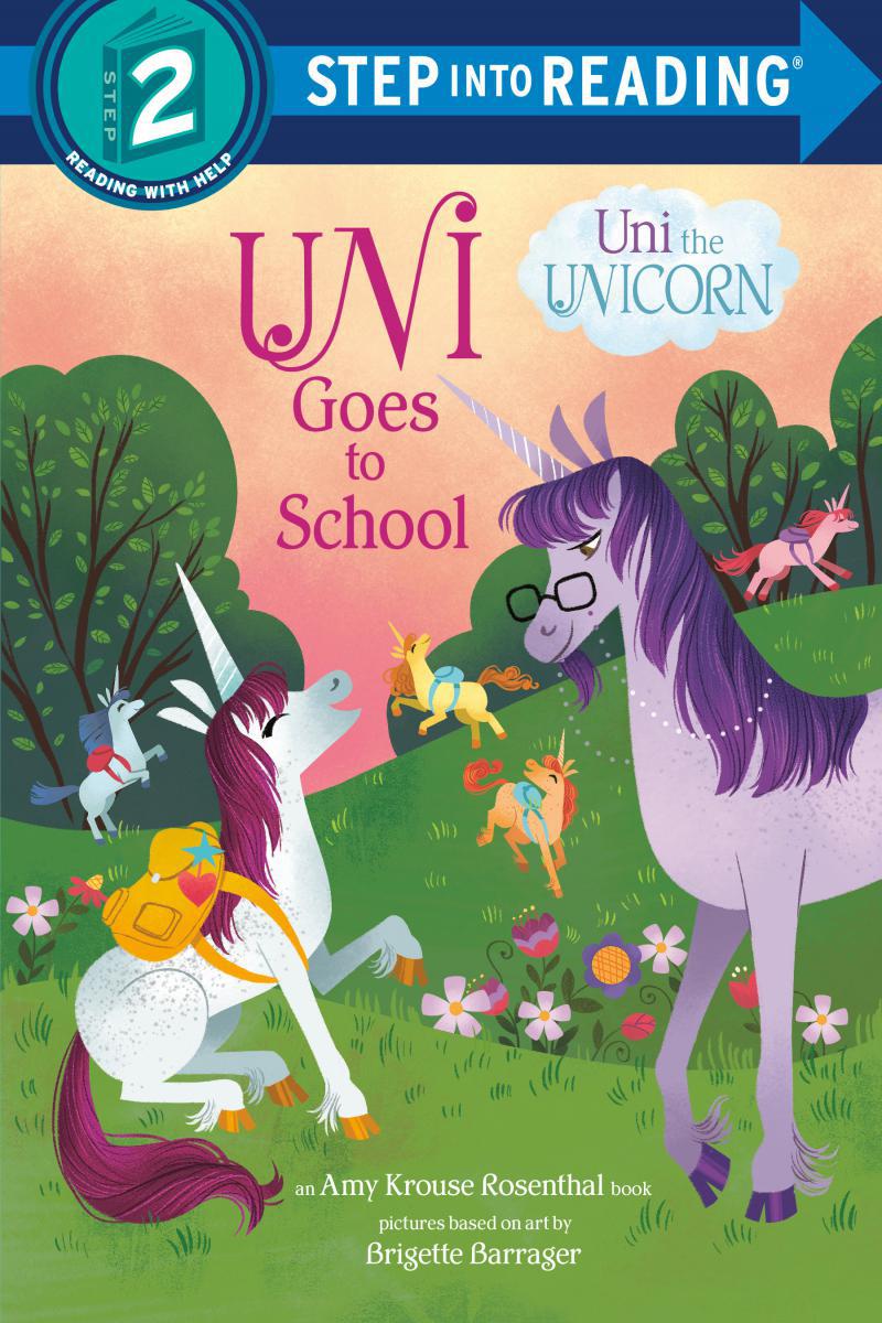  Uni the Unicorn: Uni Goes to School 