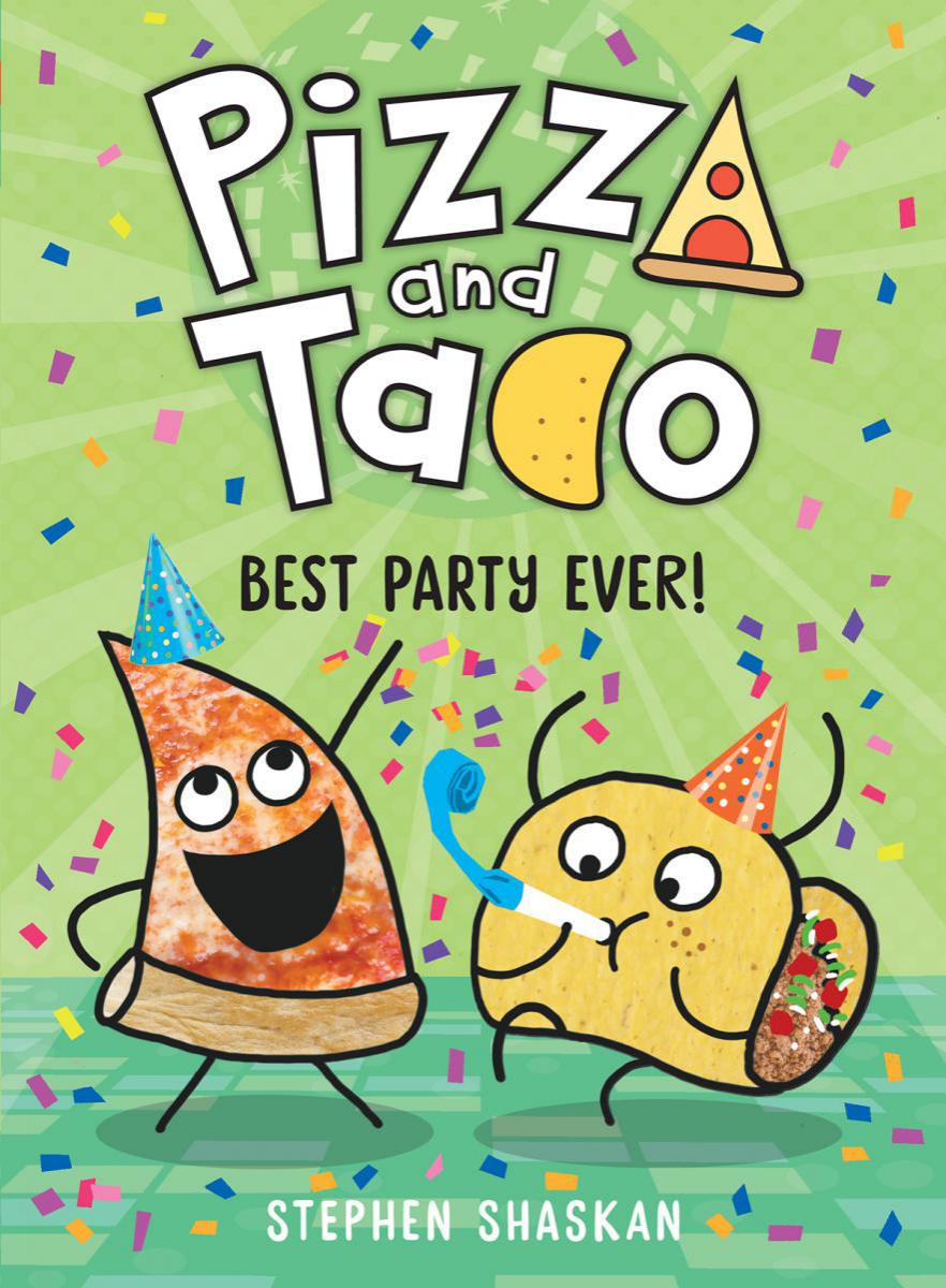  Pizza and Taco: Best Party Ever! 