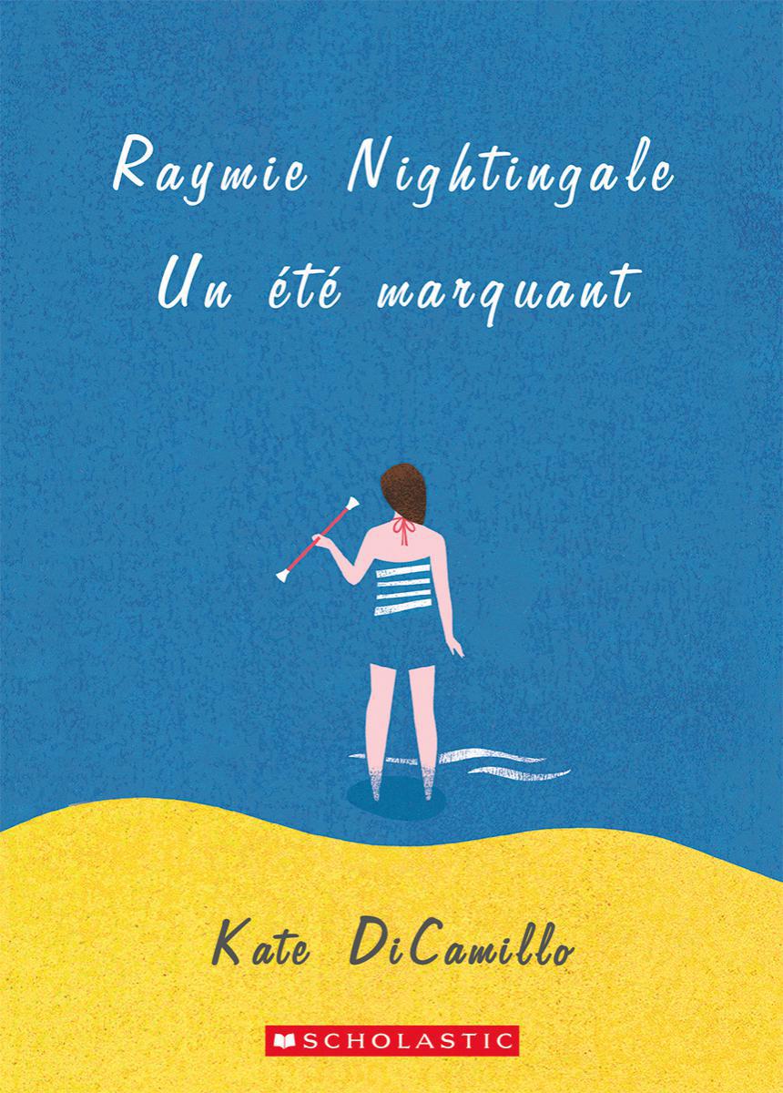  Raymie Nightingale : Un été marquant 