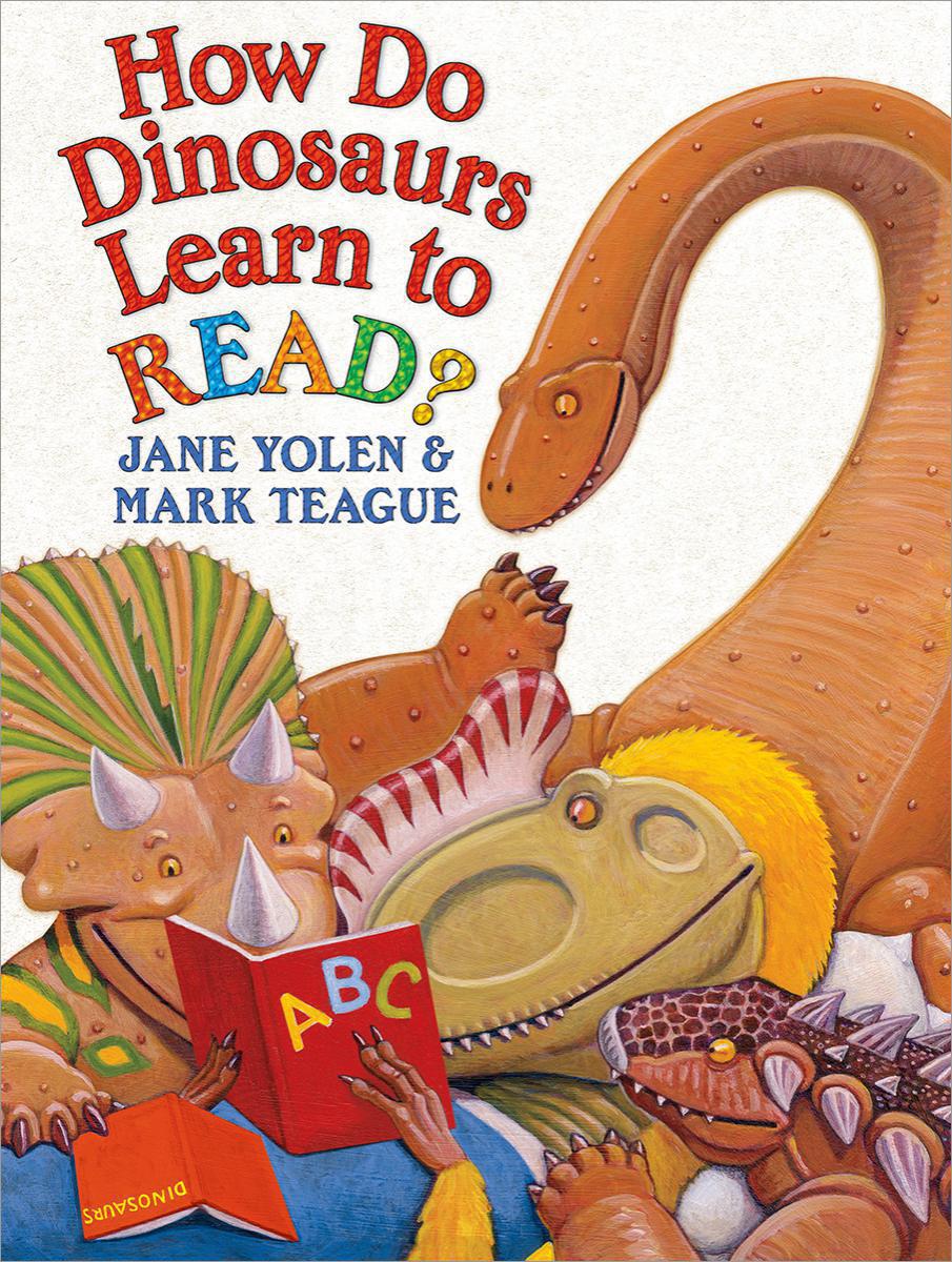  How Do Dinosaurs Learn to Read? 