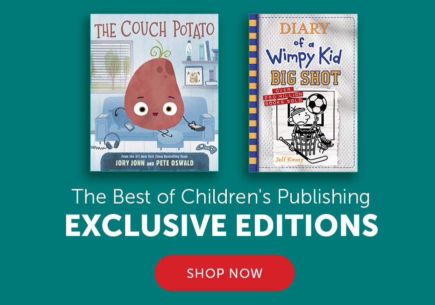 The Best of Children's Publishing. Exclusive Editions.