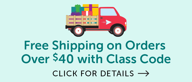 Free Shipping on Orders over $40 with Class Code