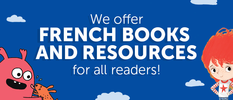 We offer French books and resources for all readers.