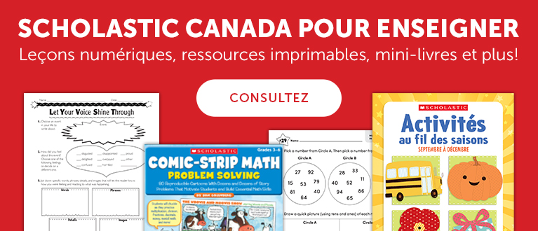 Scholastic Canada pour enseigner