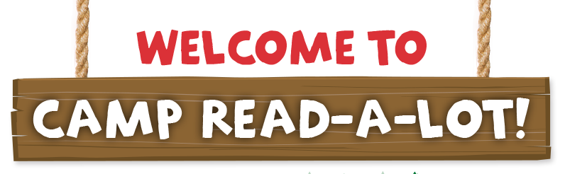 Welcome to Camp Read-A-Lot!