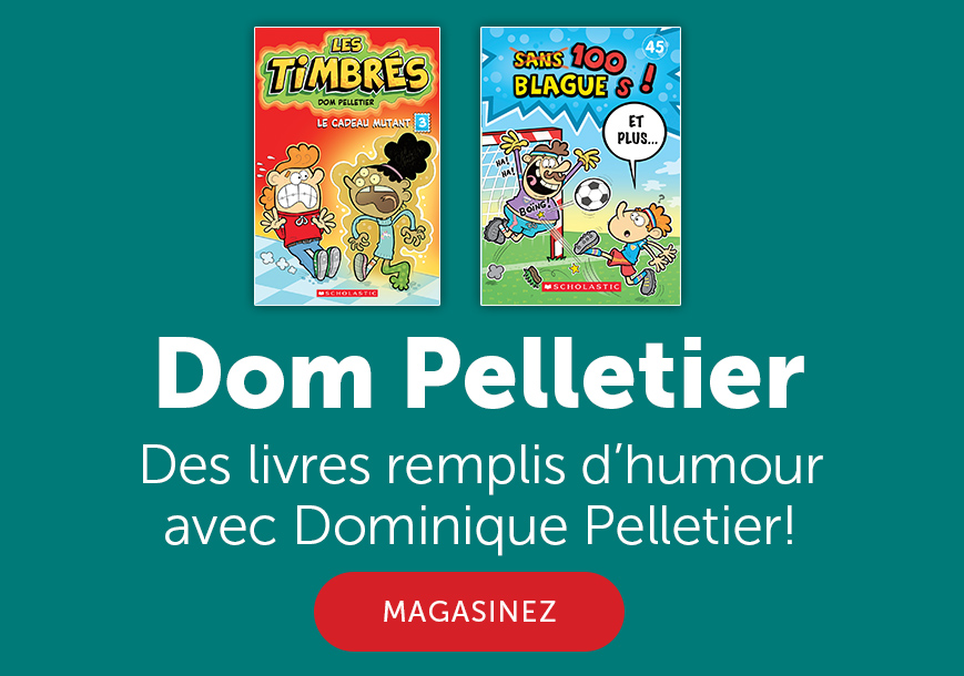 Dominique Pelletier. Des livres où l’humour est au rendez-vous avec Dominique Pelletier! Magasinez